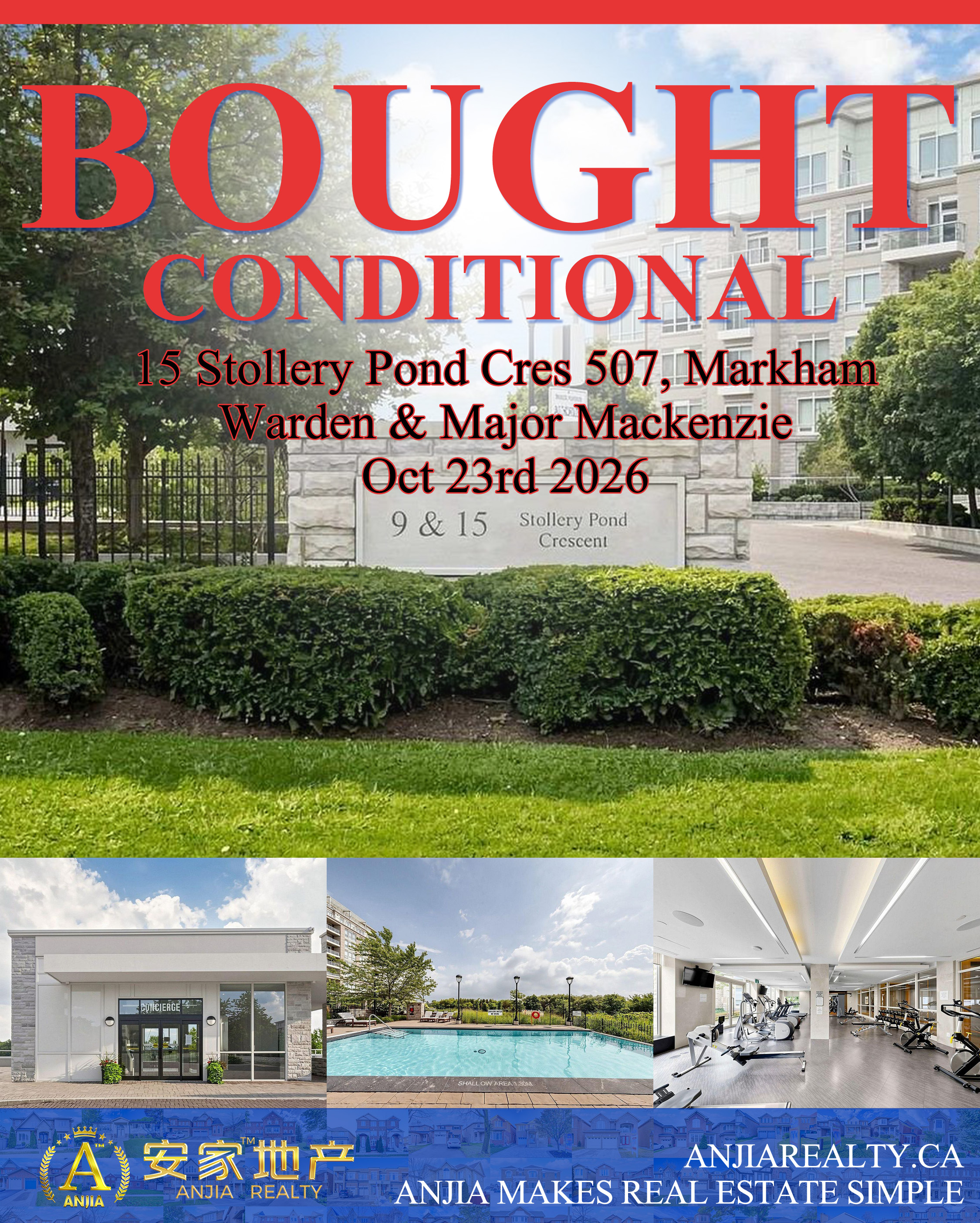 Unit 507, 15 Stollery Pond Crescent, Markham, bought conditional through Anjia Realty on October 23, 2026